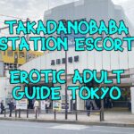 TakadanobabaStationEscort